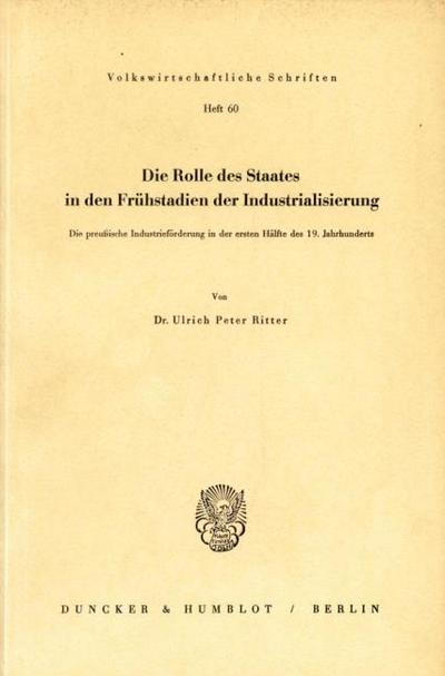 Die Rolle des Staates in den Frühstadien der Industrialisierung.
