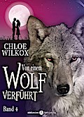 Von einem Wolf verführt - Band 4