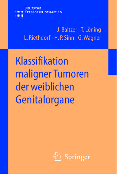 Klassifikation maligner Tumoren der weiblichen Genitalorgane