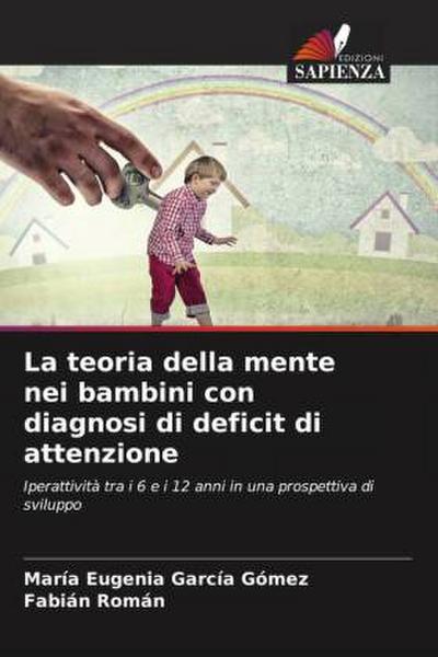 La teoria della mente nei bambini con diagnosi di deficit di attenzione
