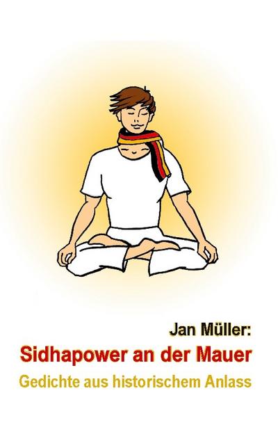 Sidhapower an der Mauer