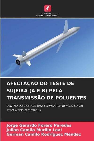 AFECTAÇÃO DO TESTE DE SUJEIRA (A E B) PELA TRANSMISSÃO DE POLUENTES