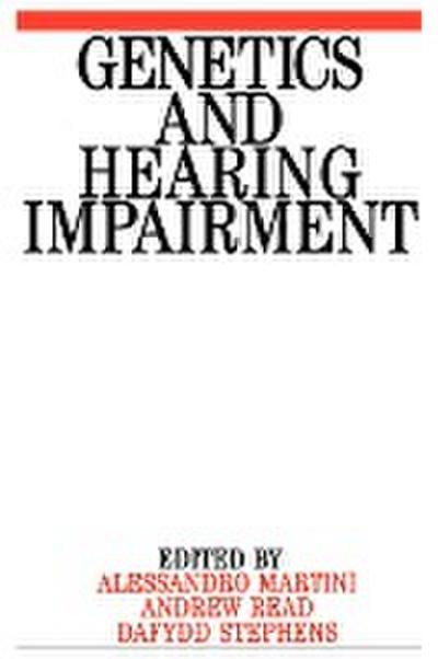 Genetics and Hearing Impairment