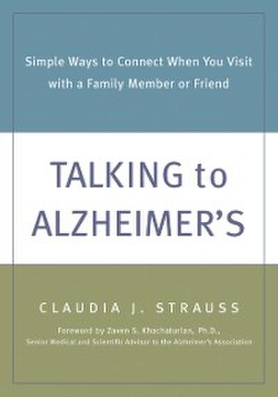 Talking to Alzheimer’s