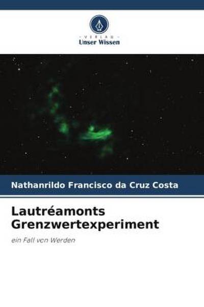 Lautréamonts Grenzwertexperiment