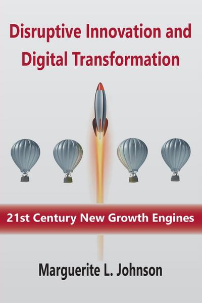 Disruptive Innovation and Digital Transformation