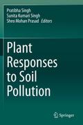 Plant Responses to Soil Pollution