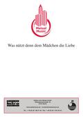 Was nützt denn dem Mädchen die Liebe?