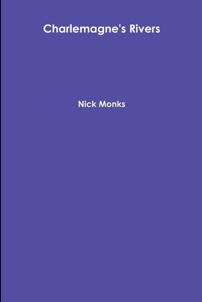Charlemagne’s Rivers