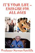 It’s Your Life - Exercise for All Ages