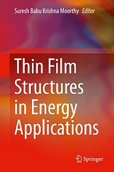 Thin Film Structures in Energy Applications
