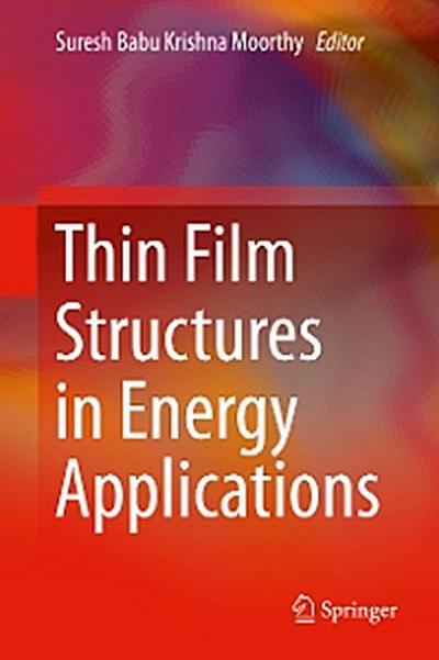 Thin Film Structures in Energy Applications