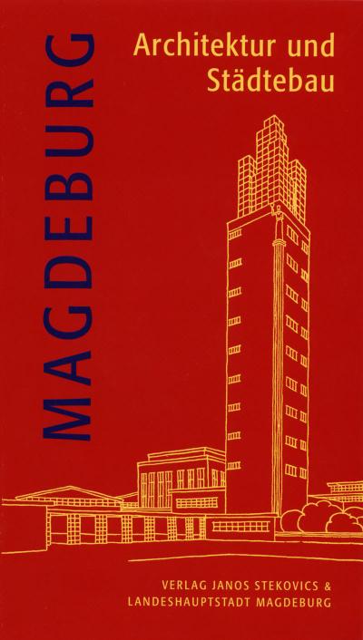 Magdeburg - Architektur und Städtebau