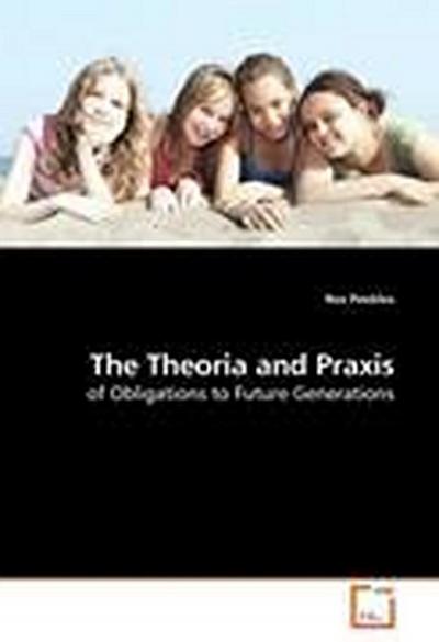 The Theoria and Praxis