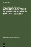 Ostmitteldeutsche Schreibsprachen im Spätmittelalt