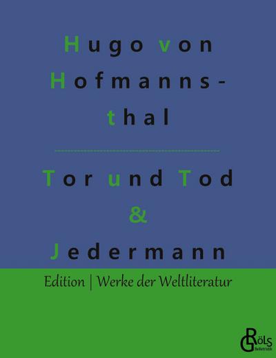 Tor und Tod & Jedermann