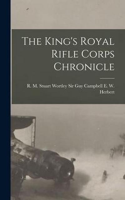 The King’s Royal Rifle Corps Chronicle
