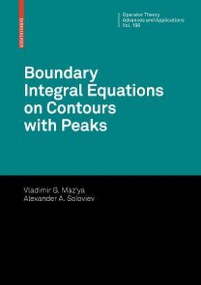 Boundary Integral Equations on Contours with Peaks