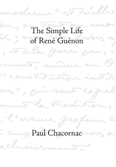 SIMPLE LIFE OF RENE GUENON