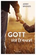 Gott vertrauen