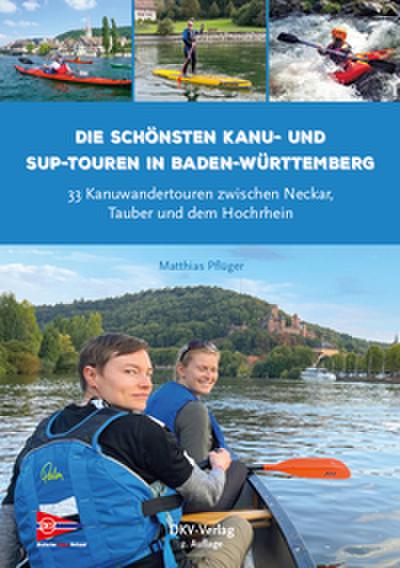 Die schönsten Kanu- und SUP-Touren in Baden-Württemberg