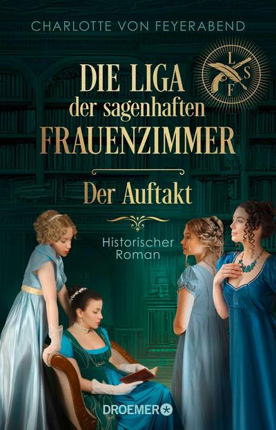 Die Liga der sagenhaften Frauenzimmer - Der Auftakt