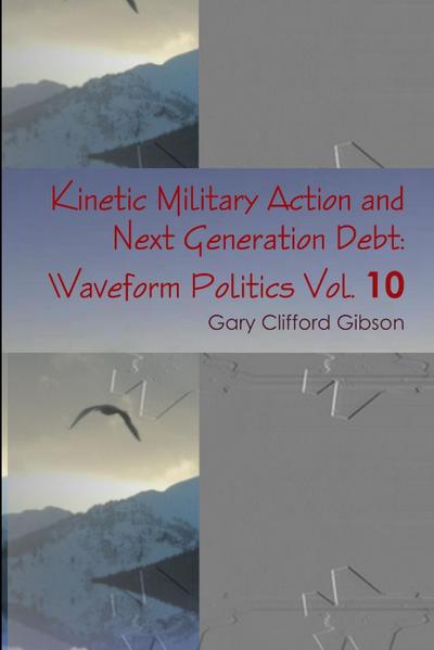 Kinetic Military Action and Next Generation Debt