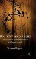 Sex, Love and Abuse