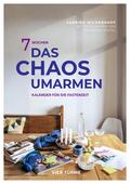 7 Wochen das Chaos umarmen