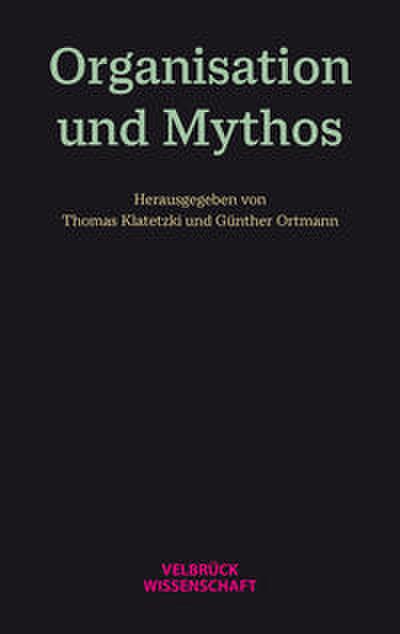 Organisation und Mythos
