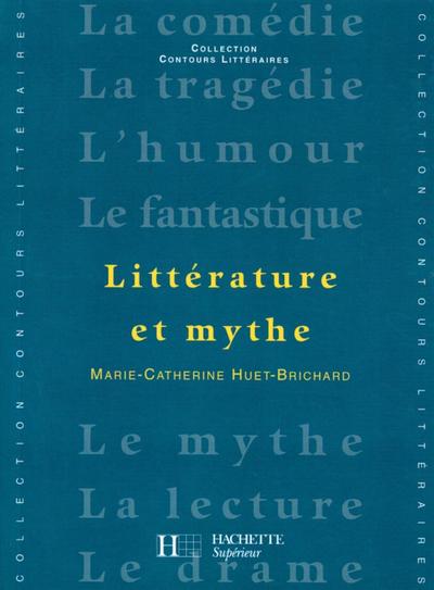 Littérature et Mythe - Edition 2001