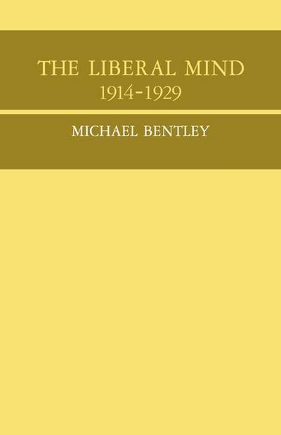 The Liberal Mind 1914-29