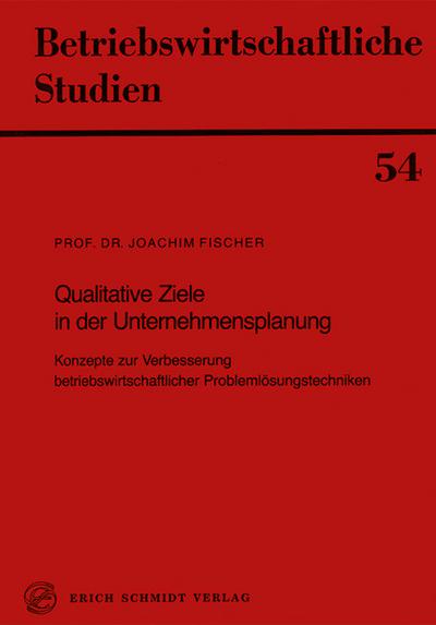 Qualitative Ziele in der Unternehmensplanung