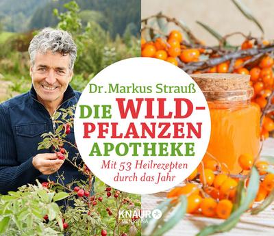 Die Wildpflanzen-Apotheke - Kalender