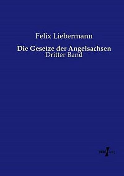 Die Gesetze der Angelsachsen