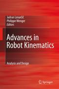 Advances in Robot Kinematics: Analysis and Design