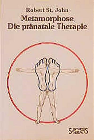 Metamorphose. Die pränatale Therapie