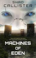 Machines of Eden