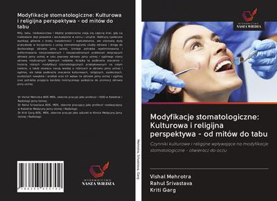 Modyfikacje stomatologiczne: Kulturowa i religijna perspektywa - od mitów do tabu