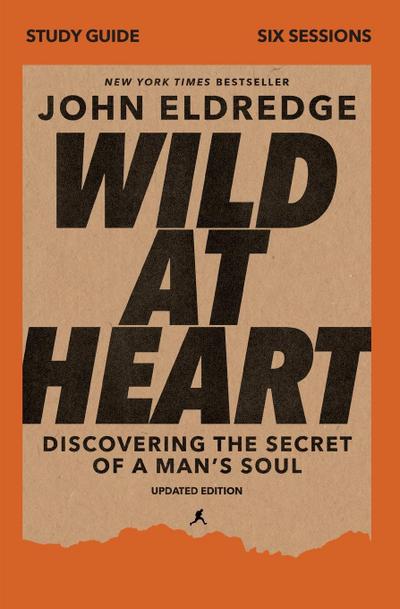 Wild at Heart Study Guide, Updated Edition
