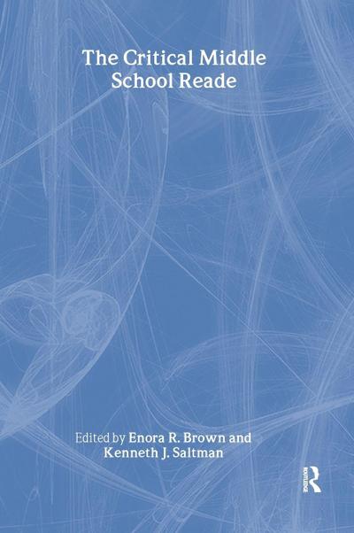 The Critical Middle School Reader