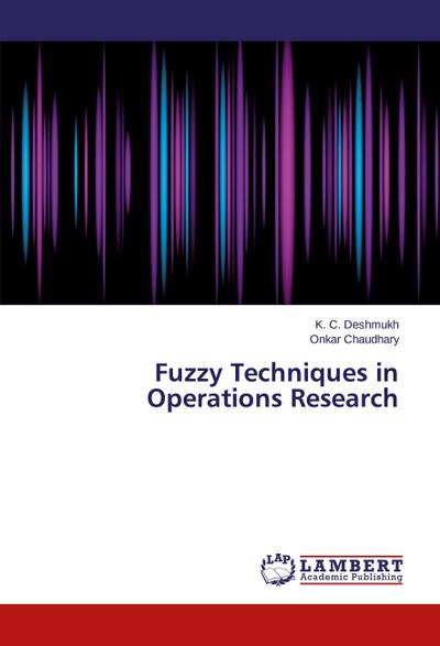 Fuzzy Techniques in Operations Research