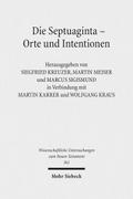 Die Septuaginta - Orte und Intentionen