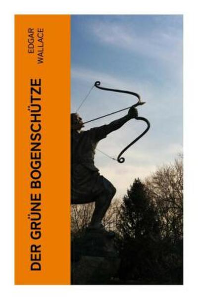 Der grüne Bogenschütze