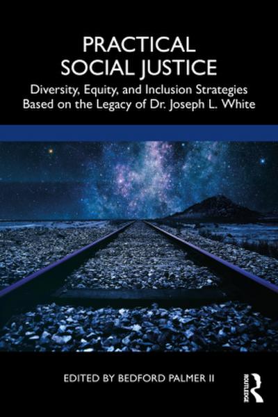 Practical Social Justice