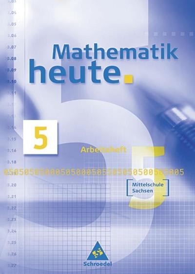 Mathematik heute - Ausgabe 2004 Mittelschule Sachsen