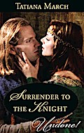 Surrender To The Knight