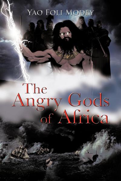 The Angry Gods of Africa