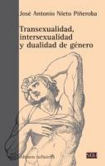 Transexualidad, intersexualidad y dualidad de género