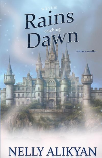 With the Rains Catching Dawn